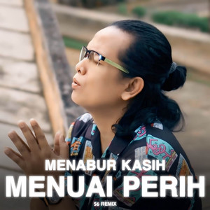 Menabur Kasih Menuai Perih - Remix by 56 Remix
