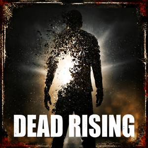 Dead Rising by From Ashes to Glory