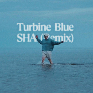 Turbine Blue - Remix by SHA