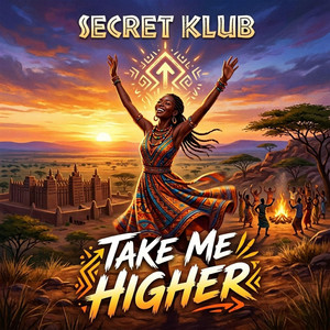Take Me Higher by Secret Klub