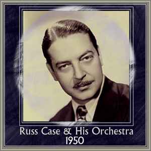 Russ Case & His Orchestra