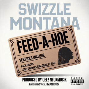 FEED-A-HOE by Swizzle Montana