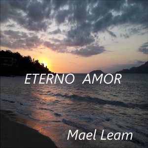 Mael Leam - ETERNAL LOVE