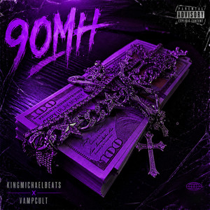 90mh by Kingmichaelbeats, vampcult