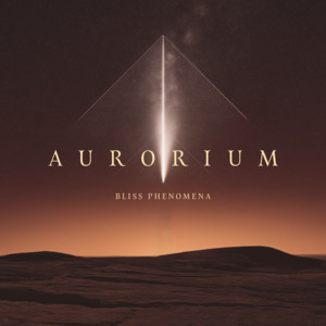 Aurorium by Bliss Phenomena