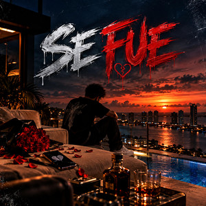 SE FUE by KHEZAR DRIP