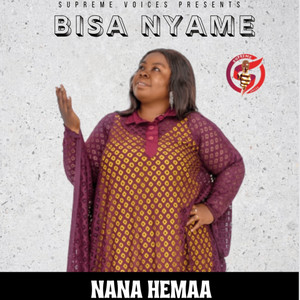 Nana Hemaa Official - Bisa Nyame