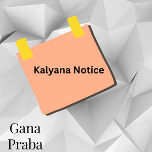 Gana Praba - Kalyana Notice