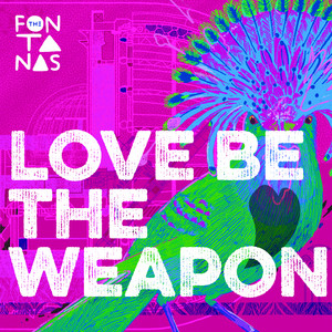 Love Be The Weapon