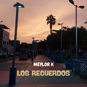 Los Recuerdos by Meylor K
