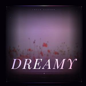 DREAMY by Layla Hudson