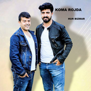 Koma Rojda - Hur Bızmar