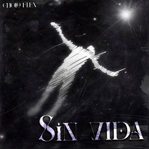 Sin Vida by Cholo Flex