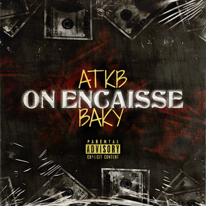 ON ENCAISSE by ATKB, Baky