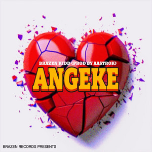 Angeke by Brazen Kidd