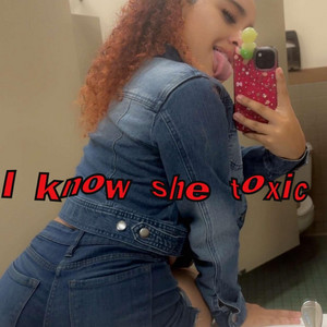 Adotty - I know she toxic