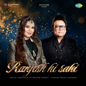 Ranjish Hi Sahi