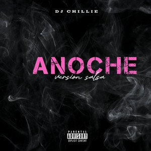 ANOCHE (SALSA) by Dj Chillie