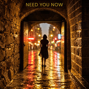 Need You Now by Michael Parks