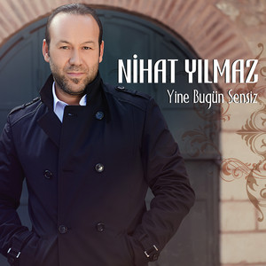 Nihat Yılmaz - Geçen Yıl