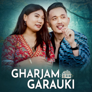 Bishal Niroula, Ranjan Rai & Sunita Thegim - Gharjam Garauki