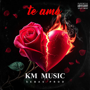 Te amo by KM MUSIC LLC