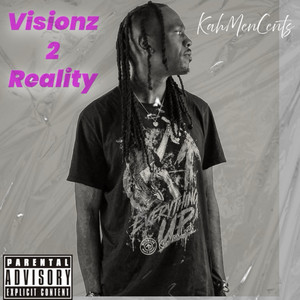 Visionz 2 Reality by Kahmencents