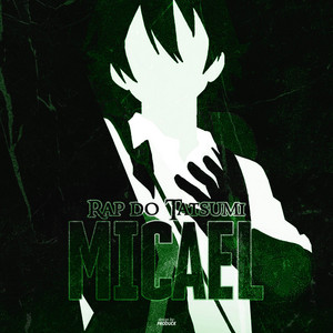 Rap do Tatsumi by Micael Rapper