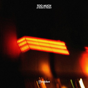 TOO MUCH by Konfident Music, Jay Boskie Beatz, I Project
