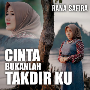 Cinta Bukanlah Takdir Ku