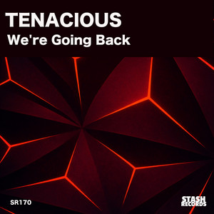 We're Going Back by Tenacious