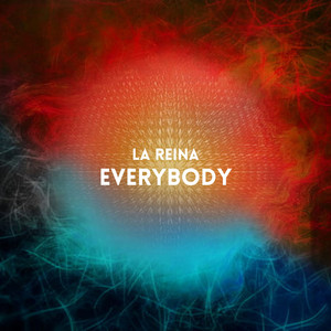 Everybody - Radio Edit by La Reina