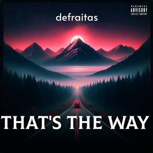 That's The Way by defraitas