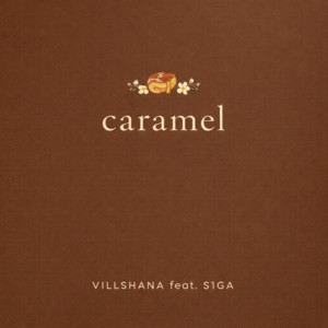 caramel (feat. S1GA) by VILLSHANA, S1GA