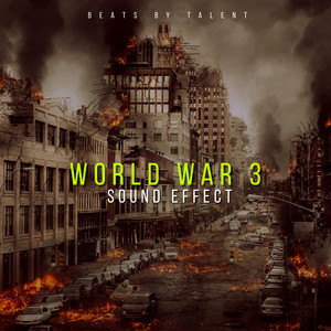 Beats by Talent - War War 3 (Sound Effect)