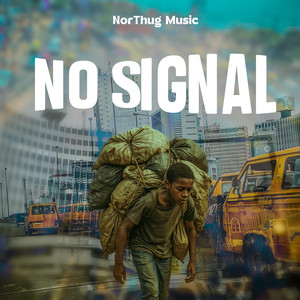 NorThug - No Signal