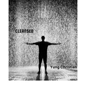 CLEANSED by Yung Christian
