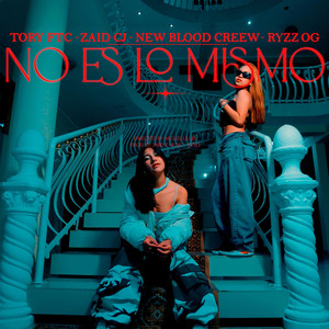 Ryzz Og, Tory Ftc, ZAID CJ, New Blood Creew & KZYO - No es lo mismo