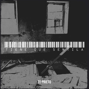 Tiene Que Sentila by Dj Prieto