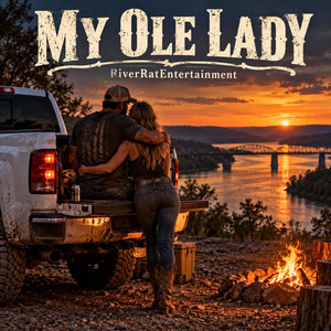 My Ole Lady by Riverratentertainment