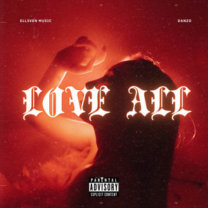 Love All by Ell3ven music, DANZO.