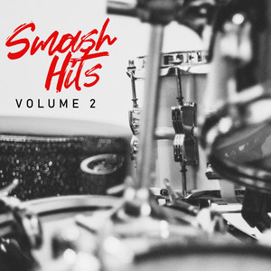 Smash Hits Volume 2 - Compilation by Various Artists | Spotify