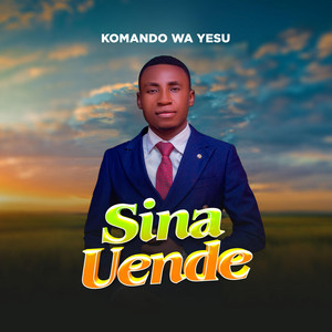 Sina Uende by Komando Wa Yesu