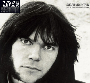 Sugar Mountain - Live at Canterbury House 1968 — Neil Young