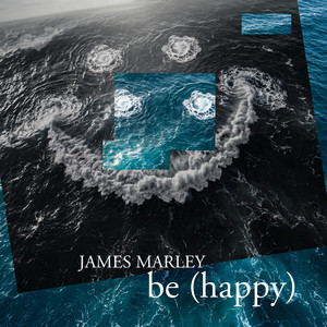 be (happy) by James Marley