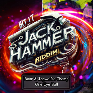 One Eye Ball (Jack Hammer Riddim) [Radio Edit]
