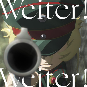 Weiter! Weiter! by ターニャ・デグレチャフ(CV:悠木碧)