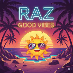 Good Vibes by Raz