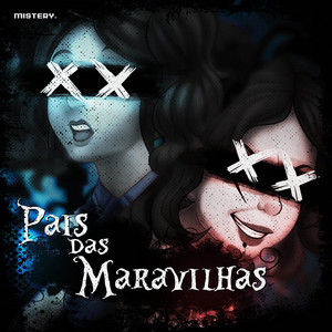 Paí­s das Maravilhas by Mistery