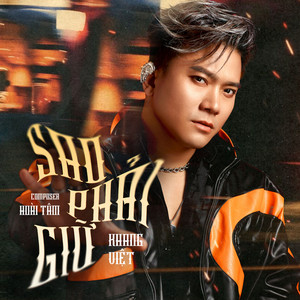 Khang Việt - Sao Phải Giữ